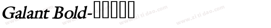 Galant Bold字体转换